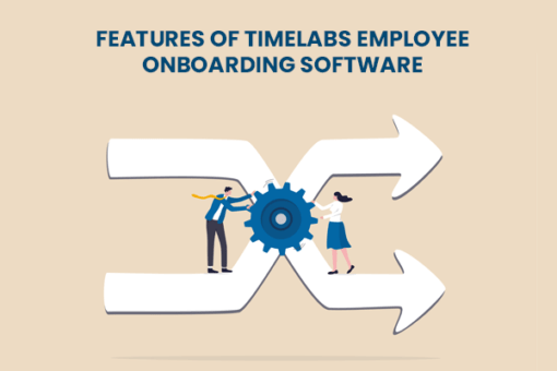 Features of Timelabs Employee Onboarding Software