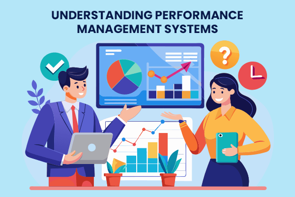 Understanding Performance Management Systems