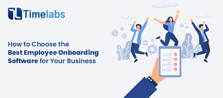 How to Choose the Best Employee Onboarding Software for Your Business