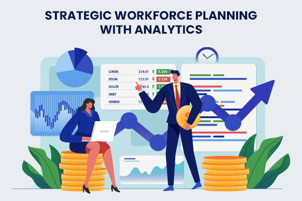 Strategic Workforce Planning with Analytics