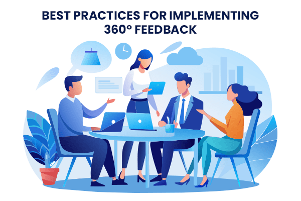 Best Practices for Implementing 360° Feedback