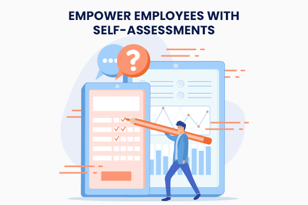 Empower Employees with Self-Assessments