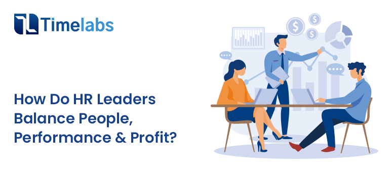 How Do HR Leaders Balance People, Performance & Profit