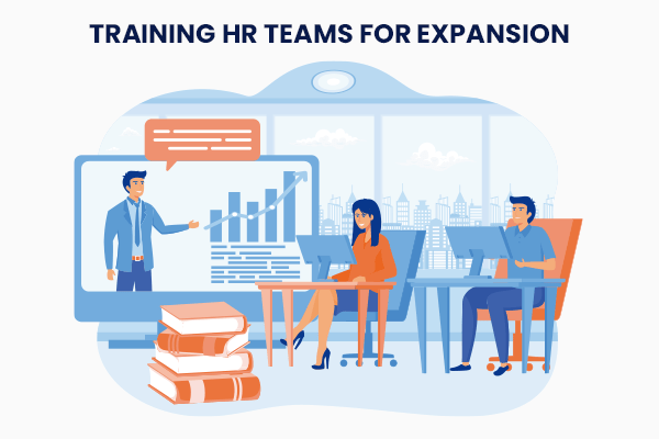 Training HR Teams for Expansion