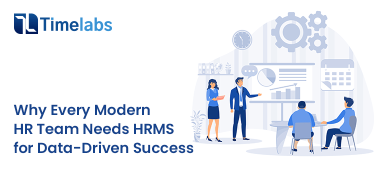 Why Every Modern HR Team Needs HRMS for Data-Driven Success