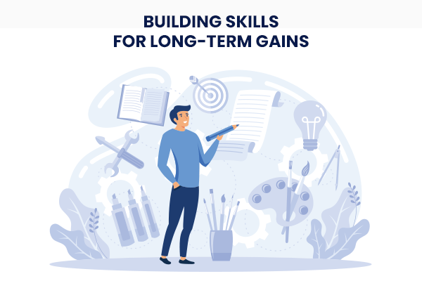 Building Skills for Long-Term Gains