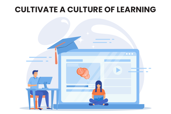 Cultivate a Culture of Learning