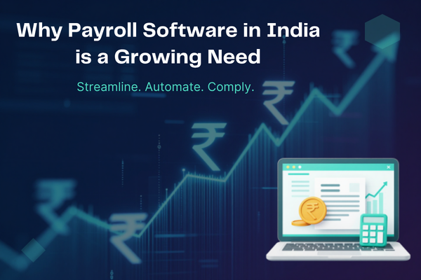 Why Payroll Software in India is a Growing Need
